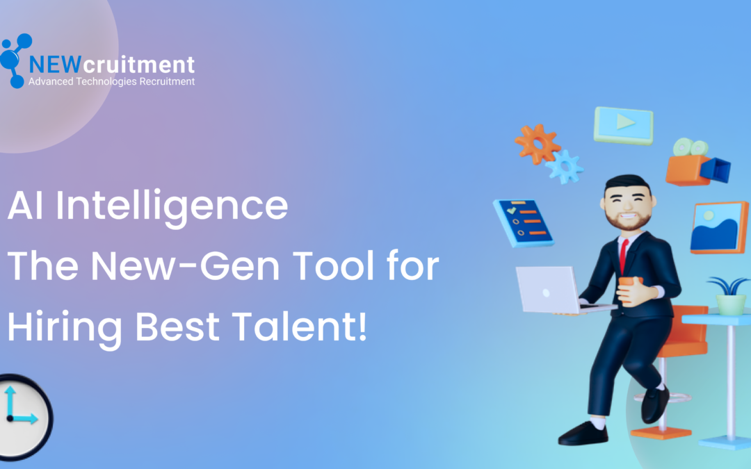 AI Intelligence- The New-Gen Tool for Hiring Best Talent